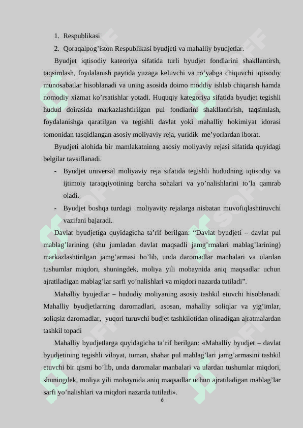 Hozirgi sharoitda O’zbekiston Respublikasida byudjet – soliq siyosating ustuvor yo’nalishlari 6