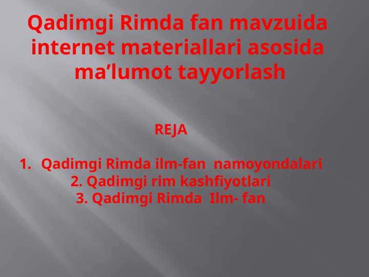 Qadimgi Rimda fan mavzuida internet materiallari asosida 1