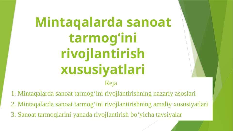 Mintaqalarda sanoat tarmogʻini rivojlantirish xususiyatlari 1