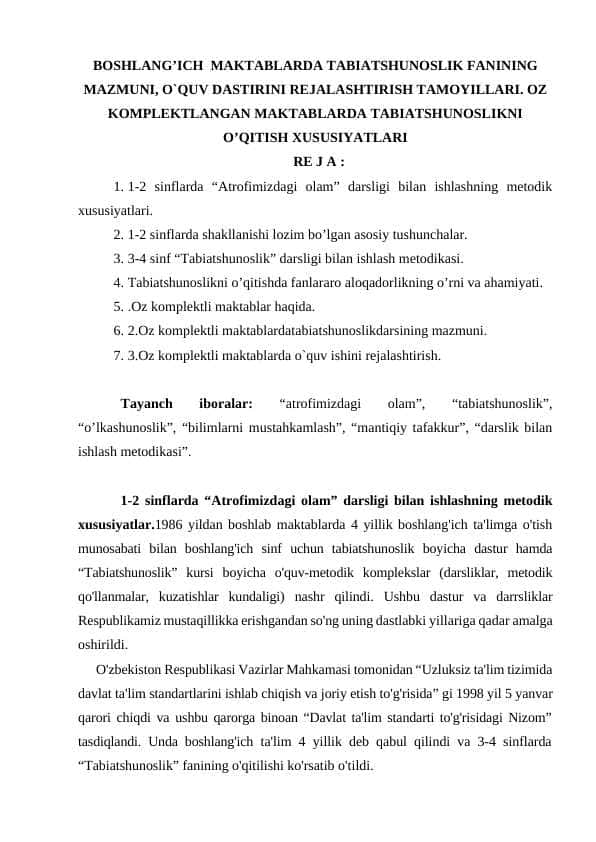 BOSHLANG’ICH  MAKTABLARDA TABIATSHUNOSLIK FANINING MAZMUNI, O`QUV DASTIRINI REJALASHTIRISH TAMOYILLARI. OZ KOMPLEKTLANGAN MAKTABLARDA TABIATSHUNOSLIKNI O’QITISH XUSUSIYATLARI