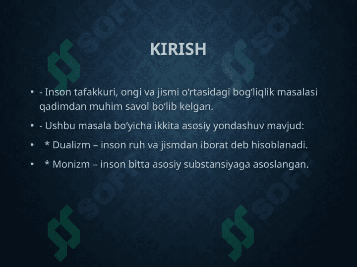 Insonni tushunishga dualizm va monizm nuqtai nazaridan yondashuv 2