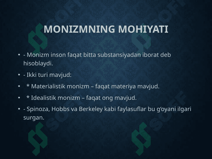 Insonni tushunishga dualizm va monizm nuqtai nazaridan yondashuv 4