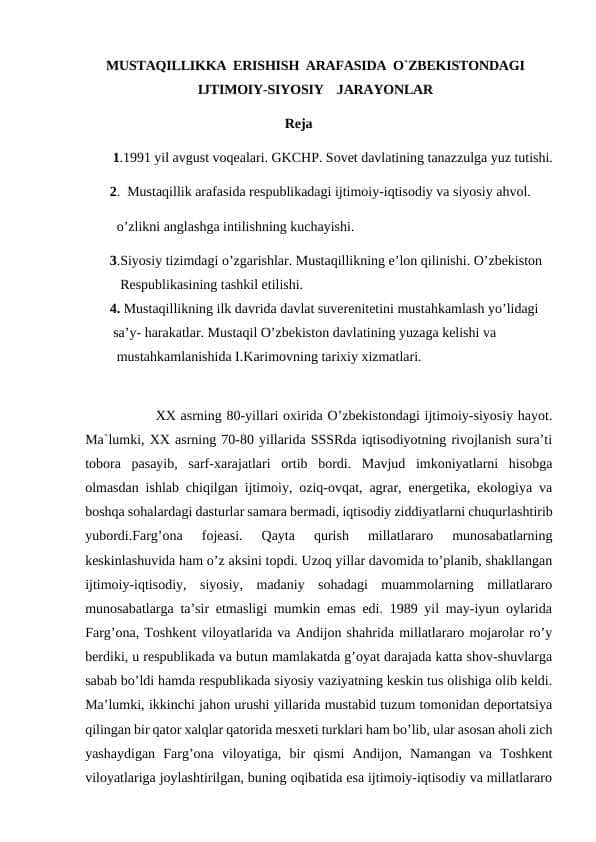 MUSTAQILLIKKA  ERISHISH  ARAFASIDA  O`ZBEKISTONDAGI IJTIMOIY-SIYOSIY    JARAYONLAR
