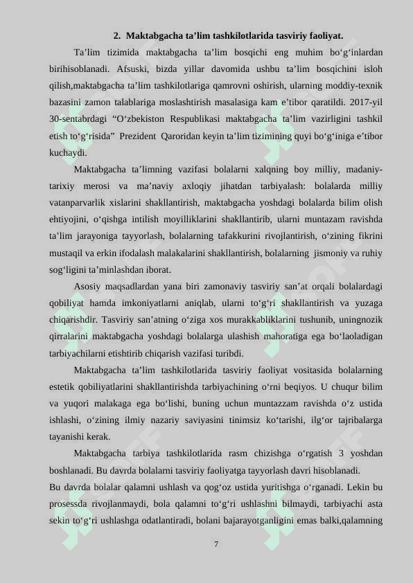 Tasviriy faoliyat maktabgacha ta’lim tashkilotida bolalar bilan olib boriladigan ta’lim- tarbiyaviy ishning bir qismi sifatida 7