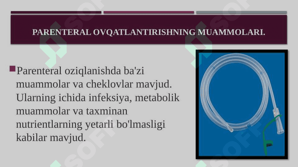 Parenteral ovqatlantirish va uning klinik ahamiyati 8