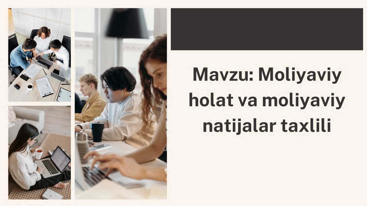 Moliyaviy holat va moliyaviy natijalar taxlili