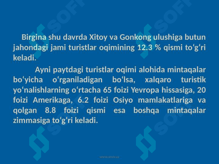 XALQARO TURIZM VA O‘ZBEKISTONDA TURIZMNI RIVOJLANTIRISHNING BA’ZI MASALALARI 7