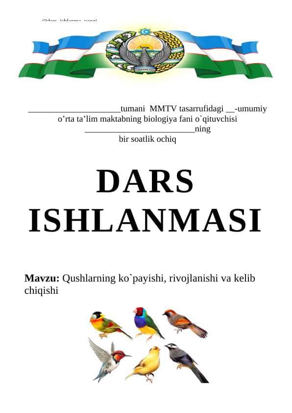 7-SINF BIOLOGIYA.DARS ISHLANMA. Qushlarning ko`payishi, rivojlanishi va kelib chiqishi