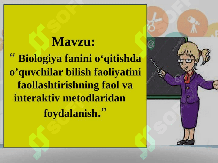 Biologiya fanini o'qitishda o'quvchilar bilish faoliyatini faollashtirishning faol va interaktiv metodlardan foydalanish 2