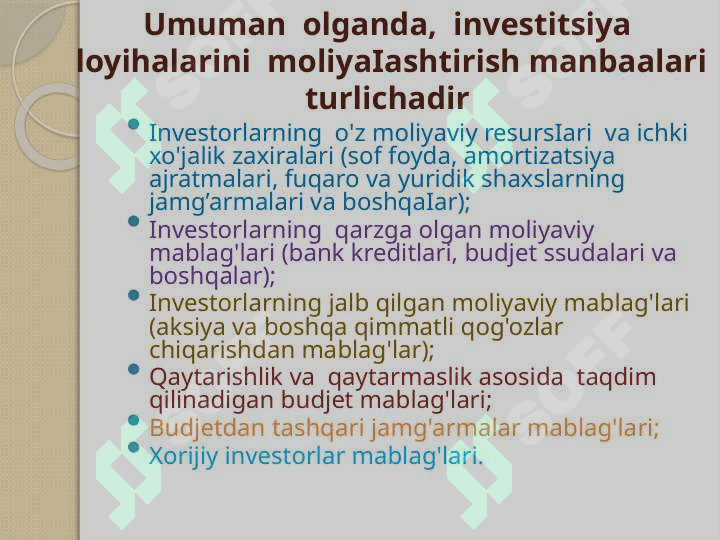 Investisiya faoliyatini moliyalashtirish manbalari va usullari 4