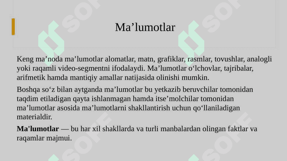 Ma'lumotlar turlari va ularning masshtablari: Strukturalangan va strukturalanmagan va yarim strukturalangan ma'lumotlar turlari. 2