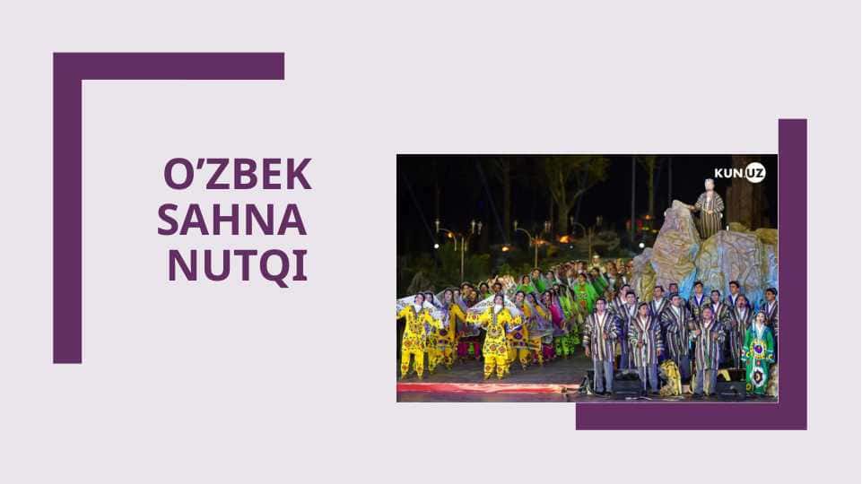 O’ZBEK SAHNA NUTQI