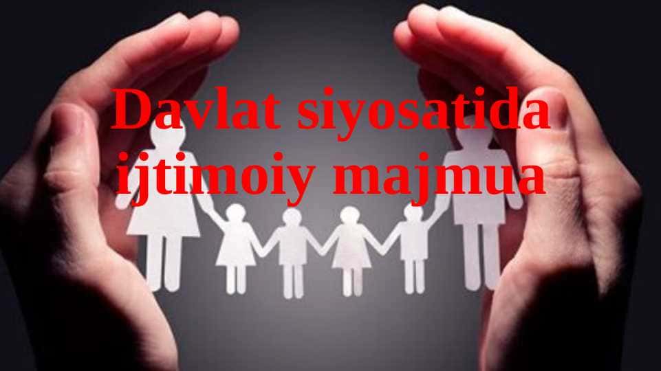 Davlat siyosatida ijtimoiy majmua 1