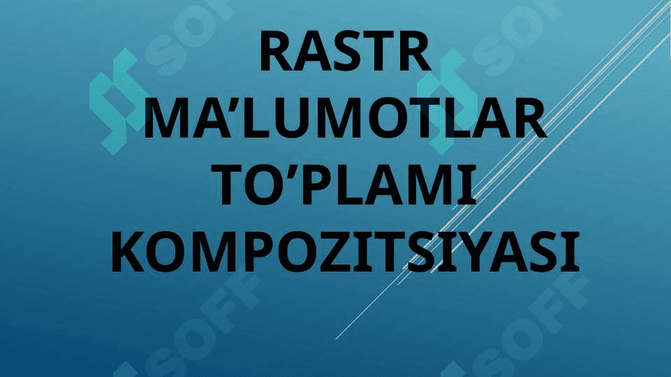 Rastr ma’lumotlar to’plami kompozitsiyasi 2