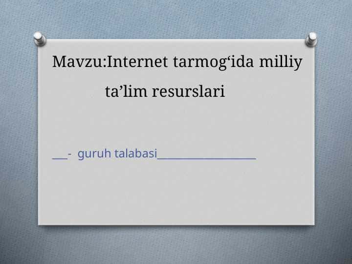 Internet tarmogʻida milliy              taʼlim resurslari