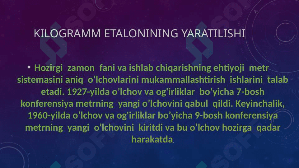 Metr va kilogramm tarixi 7