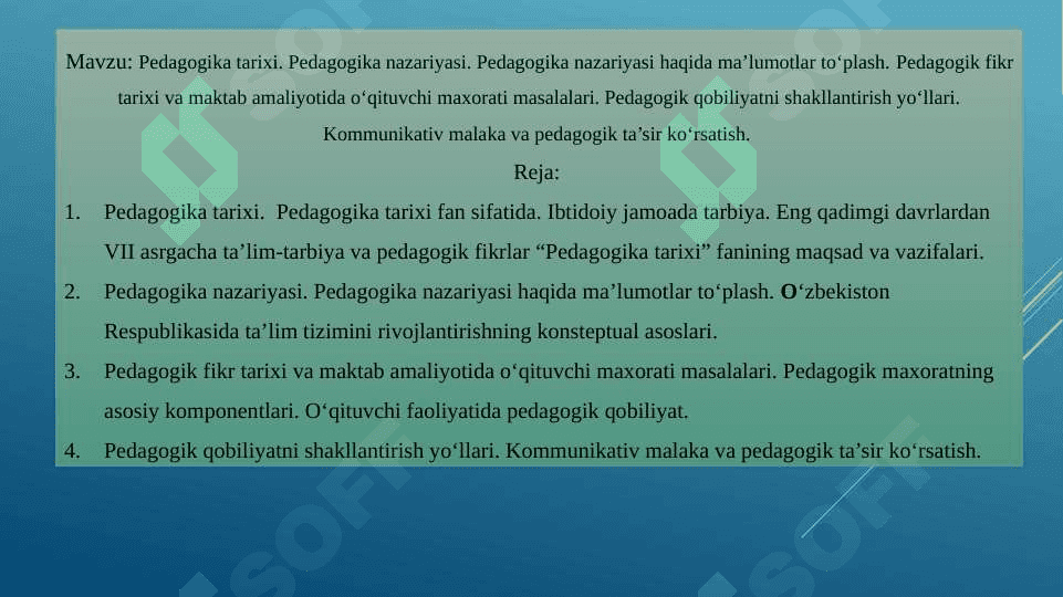 Pedagogika tarixi. Pedagogika nazariyasi. Pedagogika nazariyasi haqida ma’lumotlar to‘plash. Pedagogik fikr tarixi va maktab amaliyotida o‘qituvchi maxorati masalalari. Pedagogik qobiliyatni shakllantirish yo‘llari. Kommunikativ malaka va pedagogik ta’sir ko‘rsatish. 2