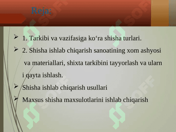 Silikat sanoati. Shishalar, ularning tarkibi, tuzulishi va turlari. Shisha sanoati xom-ashyosi. 2