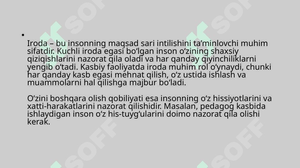 Shaxsning hissiy irodaviy sohasi va kasbga moslashish 4