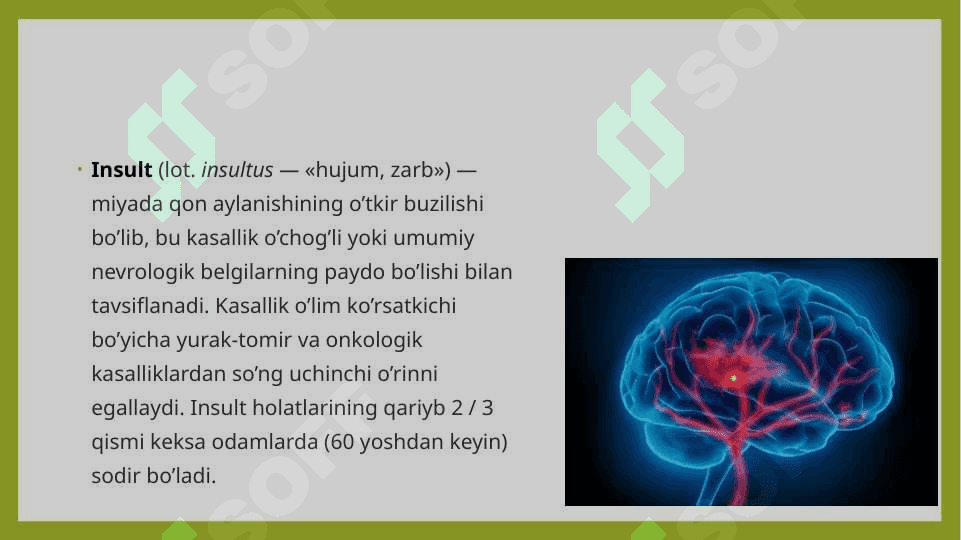 INSULT — SABABLARI, XAVF OMILLARI, BELGILARI, TASHXIS, DAVOLASH VA OLDINI OLISH 2