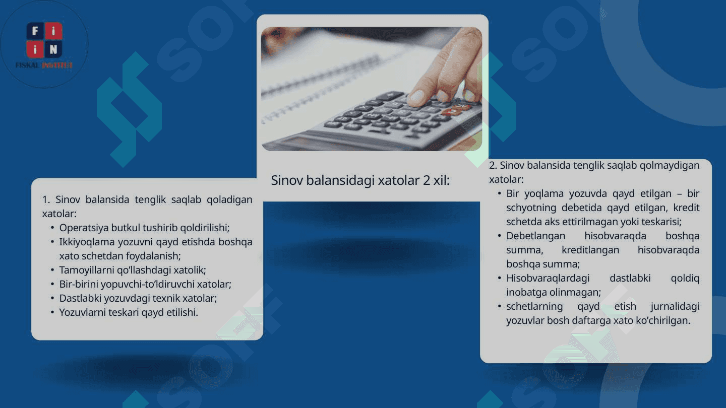 SINOV BALANSI VA XATOLAR, ASOSIY MOLIYAVIY HISOBOTLARNI TAYYORLASH 7
