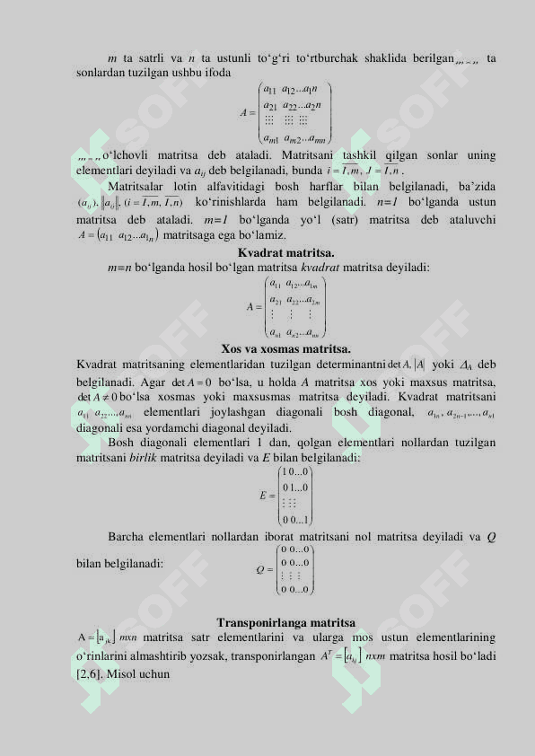 Matrisalar. Matrisalar ustida amallar. Ikkinchi, uchinchi  tartibli determinantlar va ularning xossalari. Laplas teoremasi. Teskari  matrisa. M 2