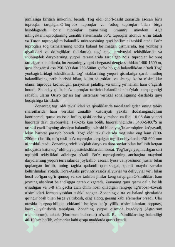 Quruq subtropiklarning tog’ oldi, cho’l – dasht zonasi tuproqlari. Bo’z tuproqlar. 4