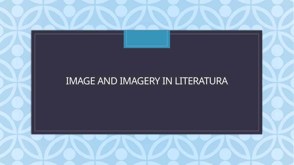 Image and Imagery in literatura 1