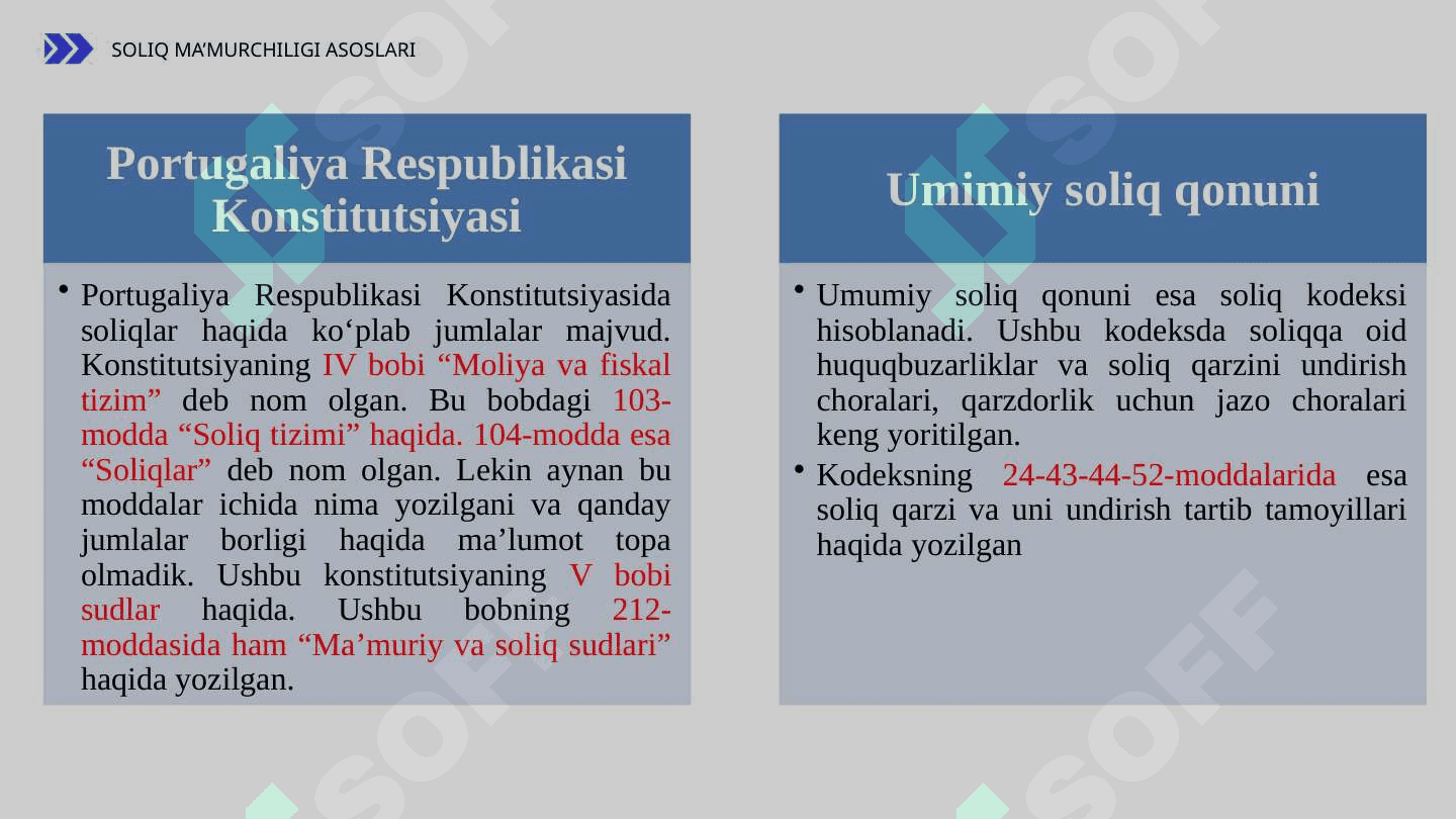 PPTX 22 SLAYD PORTUGALIYADA SOLIQ QARZINI UNDIRISH TARTIBI Portugaliyada soliq qarzini undirishga asos bo‘lgan huquqiy hujjatlar. Portugaliyada soliq qarzdorligini undirish choralari va soliq qarzini undirish tartibi. Portugaliyada soliqlarni o‘z vaqtida to‘lamaganlik uchun javobgarlik choralari. Portugaliyada bankrotlik va uni hisobdan chiqarish tartibi. 4
