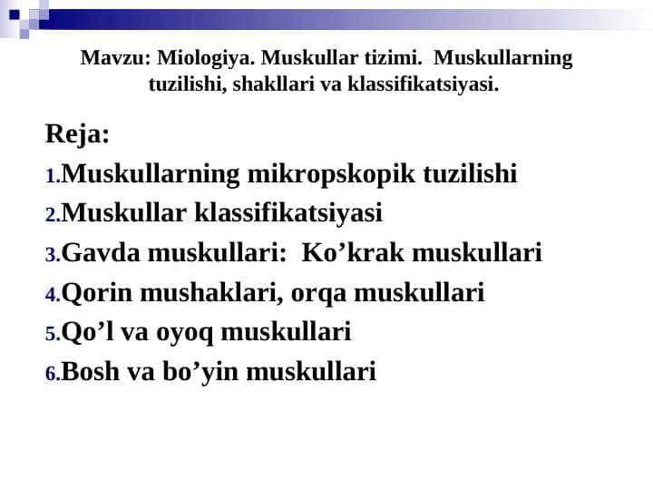 Miologiya. Muskullar tizimi.  Muskullarning tuzilishi, shakllari va klassifikatsiyasi.