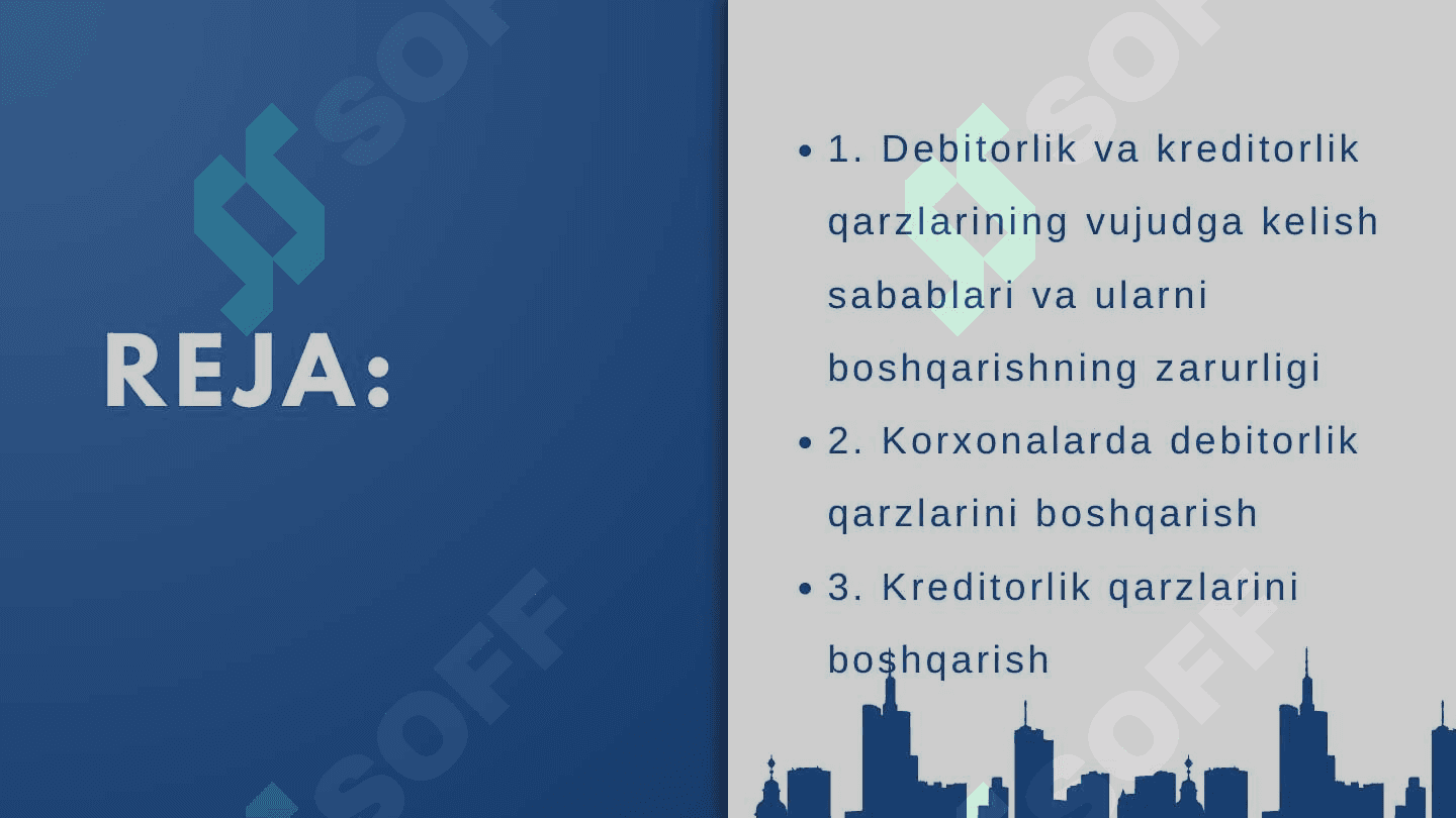 DEBITORLIK VA KREDITORLIK QARZLARINI BOSHQARISH 2