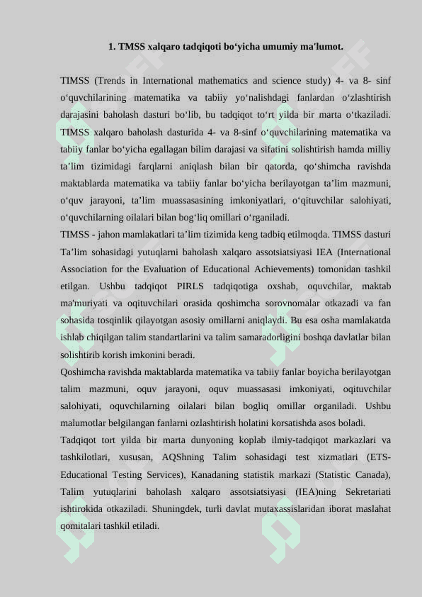 TIMSS (Trends in International Mathematics and Science Study (TIMSS)  4 va 8-sinf oquvchilarining matematika va tabiiy yonalishdagi fanlardan ozlashtirish darajasini baholash uchun) tadqiqotlari  haqida umumiy tushuncha 6