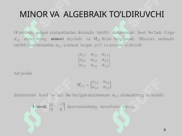 DETERMINANTLAR VA  ULARNING  XOSSALARI 6