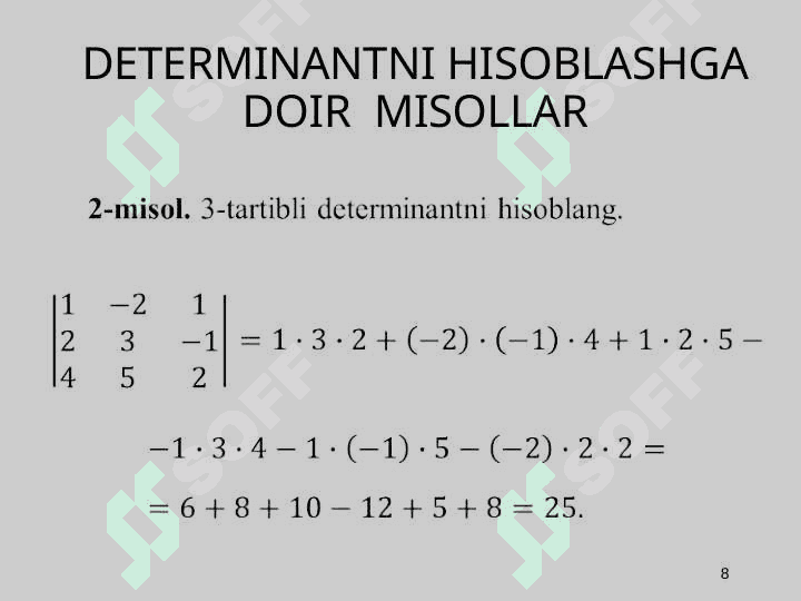 DETERMINANTLAR VA  ULARNING  XOSSALARI 8