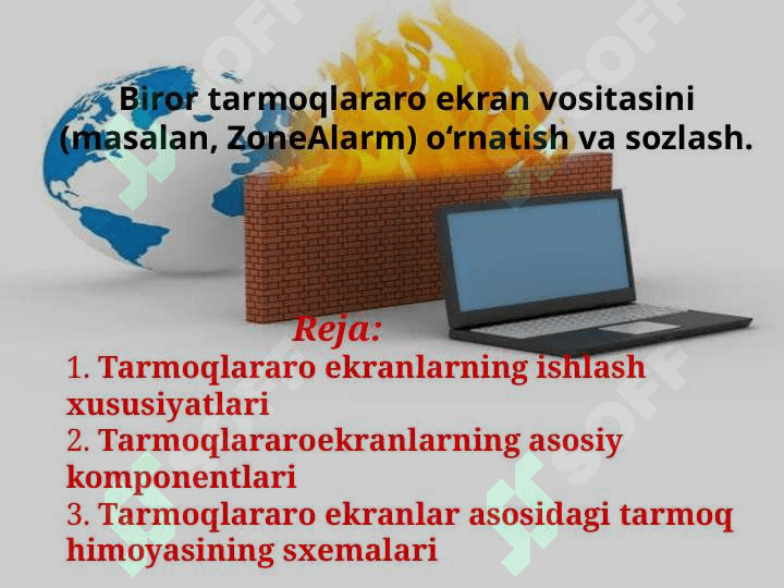 Biror tarmoqlararo ekran vositasini (masalan, ZoneAlarm) o‘rnatish va sozlash 2
