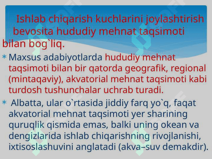 Hududiy, gеografik, akvatorial mеhnat taqsimoti. 2
