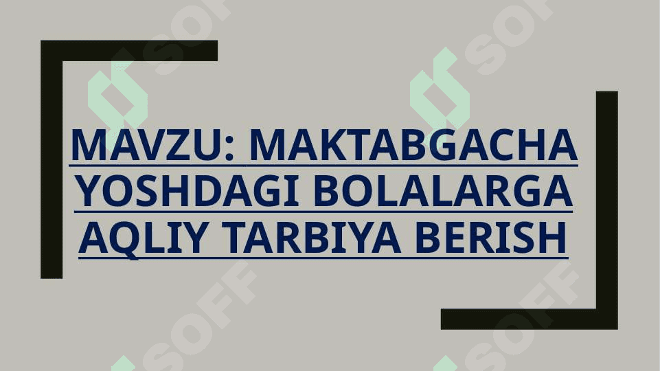 Maktabgacha yoshdagi bolalarga aqliy tarbiya berish 2