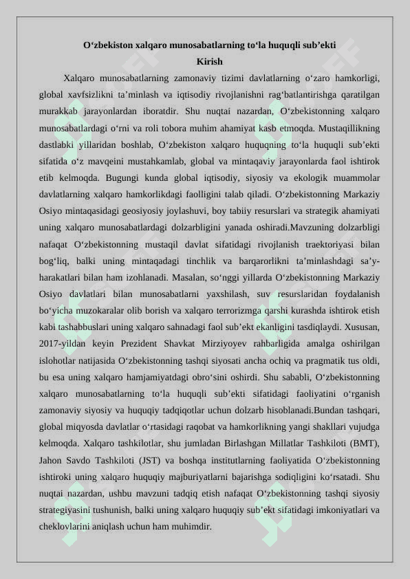 O‘zbekiston xalqaro munosabatlarning to‘la huquqli sub’ekti. 2