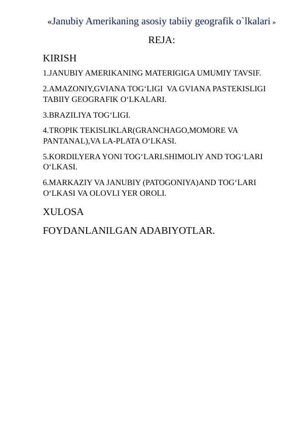 «Janubiy Amerikaning asosiy tabiiy geografik o`lkalari » 1