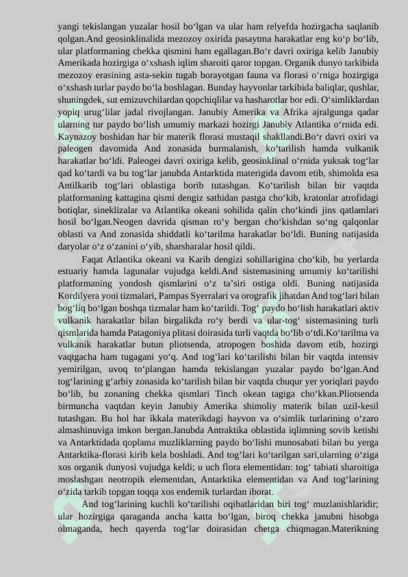 «Janubiy Amerikaning asosiy tabiiy geografik o`lkalari » 6