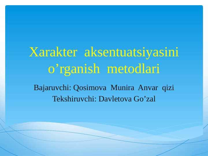 Xarakter aksentuatsiyasi 1