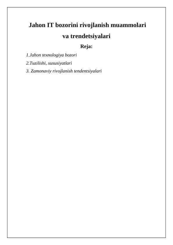 Jahon IT bozorini rivojlanish muammolari va trendetsiyalari