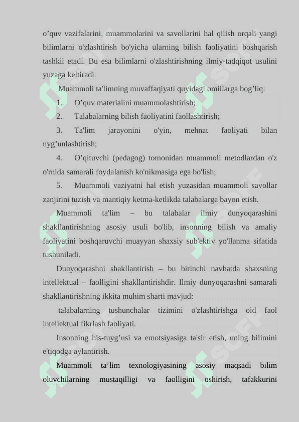 MUAMMOLI TA'LIM VA UNING O’ZIGA HOS HUSUSIYATLARI kurs ishi 7