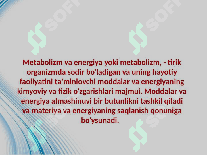 Metabalizm jarayonida energiyaning hosil bo'lishi va sarflanishi 4