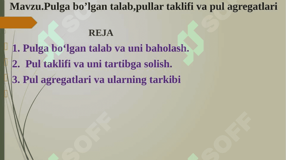 Pulga bo’lgan talab,pullar taklifi va pul agregatlari pptx 2