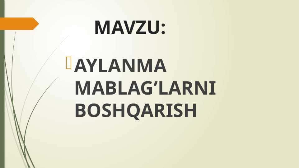 AYLANMA MABLAG’LARNI BOSHQARISH 1