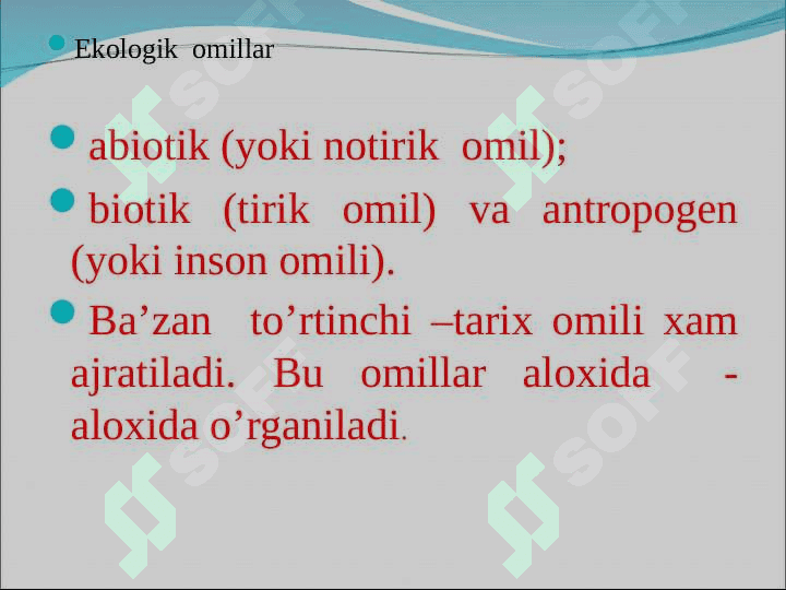MUXIT VA EKOLOGIK OMILLAR 2