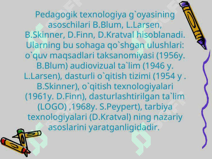 Pedagogik texnologiyaning ilmiy-nazariy asoslari 6