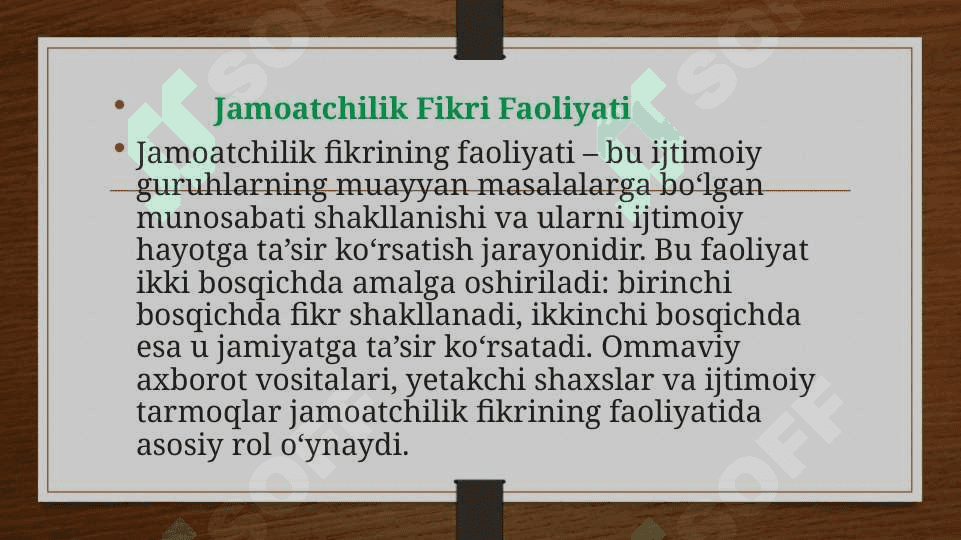 Jamoatchilik fikrining faoliyati 7