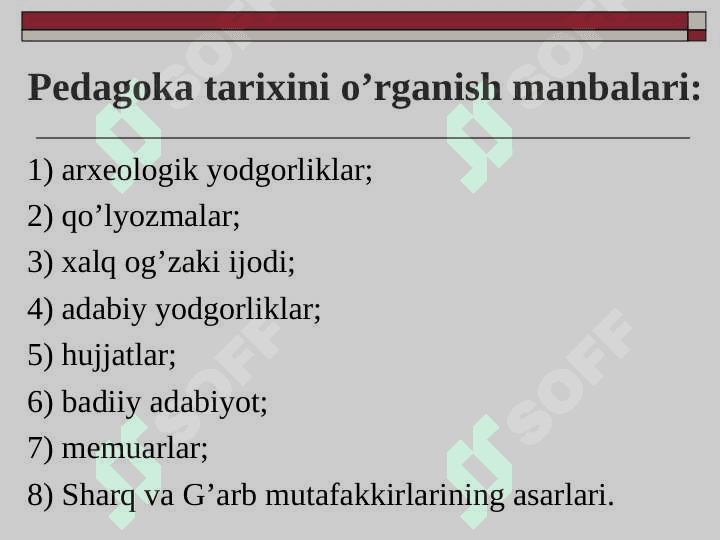 Pedagogika tarixi fan sifatida. Eng qadimgi davrlardan VII asrgacha ta’lim-tarbiya va pedagogik fikrlar 6